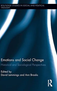portada Emotions and Social Change: Historical and Sociological Perspectives (Routledge Studies in Social and Political Thought) (in English)