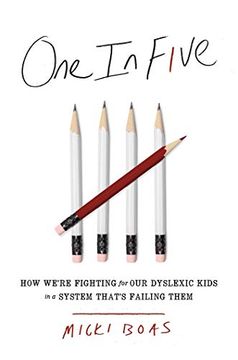 portada One in Five: How We'Re Fighting for our Dyslexic Kids in a System That'S Failing Them (en Inglés)