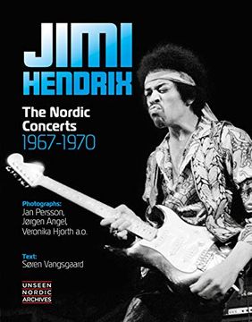portada Jimi Hendrix: The Nordic Concerts 1967-1970 (Unseen Nordic Archives) (en Inglés)