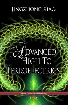 portada Advanced High tc Ferroelectrics (Physics Research and Technology)