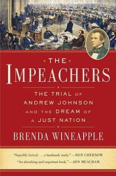 portada The Impeachers: The Trial of Andrew Johnson and the Dream of a Just Nation (in English)