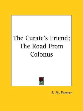 portada the curate's friend; the road from colonus