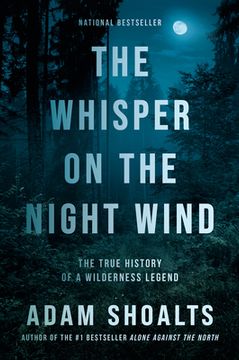 portada The Whisper on the Night Wind: The True History of a Wilderness Legend (en Inglés)