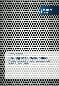 portada Seeking Self-Determination: Framing, the American Indian Movement, and American Indian Media