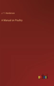 portada A Manual on Poultry (in English)