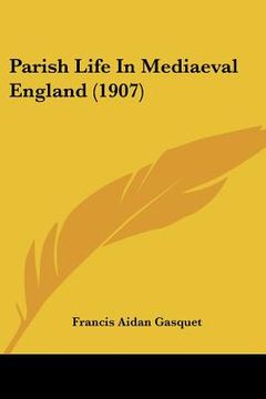 portada parish life in mediaeval england (1907) (in English)