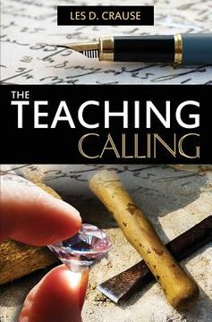 portada The Teaching Calling: Equipping the Saints for Ministry (en Inglés)