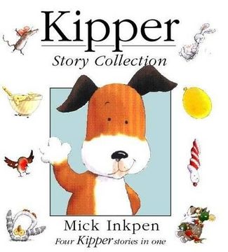 portada Kipper Story Collection: kipper , kipper s Birthday , kipper s Toybox , kipper s Snowy Day (en Inglés)