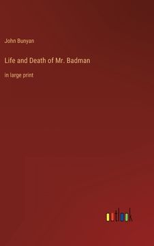 portada Life and Death of Mr. Badman: in large print (in English)