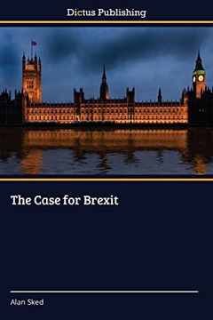 portada The Case for Brexit (en Inglés)