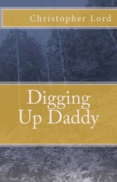 portada Digging Up Daddy (in English)