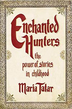 portada Enchanted Hunters: The Power of Stories in Childhood (in English)