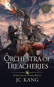 portada Orchestra of Treacheries: A Legends of Tivara Story (The Dragon Songs Saga) (en Inglés)