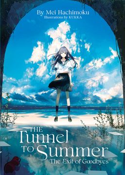 portada The Tunnel to Summer, the Exit of Goodbyes (Light Novel) (en Inglés)