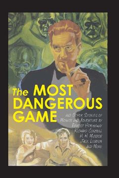 portada The Most Dangerous Game and Other Stories of Menace and Adventure
