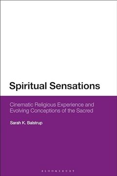 portada Spiritual Sensations: Cinematic Religious Experience and Evolving Conceptions of the Sacred (en Inglés)