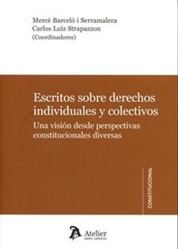 portada Escritos sobre derechos individuales y colectivos: Una visión desde perspectivas constitucionales diversas