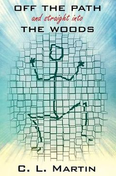 portada OFF THE PATH and straight into THE WOODS (en Inglés)