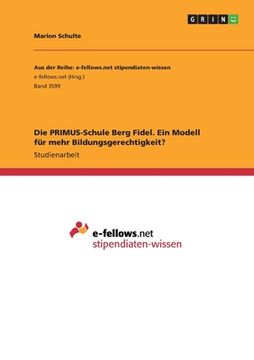 portada Die PRIMUS-Schule Berg Fidel. Ein Modell für mehr Bildungsgerechtigkeit? (in German)
