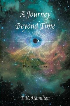 portada a journey beyond time: recovered lives (in English)