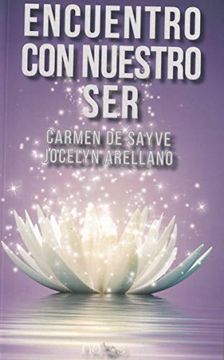 portada Encuentro con mi Ser: Descubramos Nuestro Potencial Divino a Través de la Meditación y el Autoconocimiento (in Spanish)