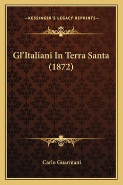 portada Gl'Italiani In Terra Santa (1872) (en Italiano)