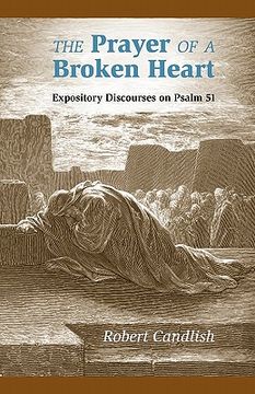 portada the prayer of a broken heart: expository discourses on psalm 51 (en Inglés)