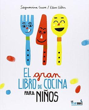 El Gran Libro De Cocina Para Niños (Cuchara de Papel)