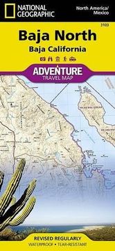portada Baja North: Baja California [Mexico] (National Geographic Adventure Map) (in English)