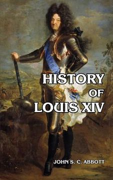 portada History of Louis XIV (in English)
