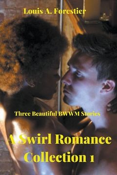 portada A Swirl Romance Collection 1- Three Beautiful BWWM Stories (en Inglés)