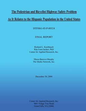 portada The Pedestrian and Bicyclist Highway Safety Problem As It Relates to the Hispanic Population in the United States (in English)