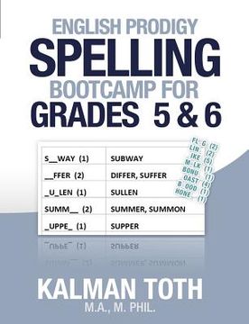 portada English Prodigy Spelling Bootcamp For Grades 5 & 6 (en Inglés)