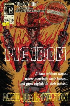 portada Pig Iron (en Inglés)