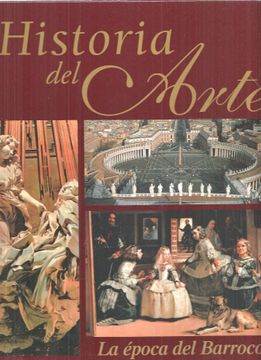 Derivación enlazar Salida Libro Historia del Arte: La Epoca del Barroco, Varios Autores, ISBN  9788484473633. Comprar en Buscalibre