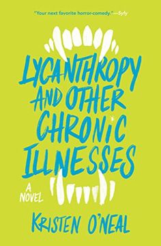 portada Lycanthropy and Other Chronic Illnesses: A Novel (en Inglés)
