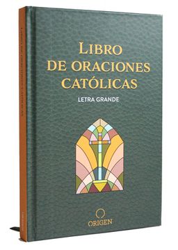 Libro de Oraciones Católicas (Letra Grande) / Catholic Book of Prayers