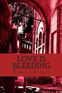 portada Love is Bleeding: A Croft & Croft Romance Adventure ~Book Four~: Volume 4