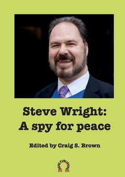 portada Steve Wright: A spy for peace (en Inglés)