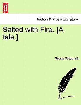 portada salted with fire. [a tale.] (in English)