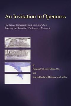 portada An Invitation to Openness: Poems for Individuals and Communities Seeking the Sa (en Inglés)