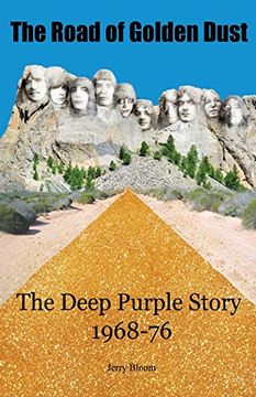 portada The Road of Golden Dust: The Deep Purple Story 1968-76