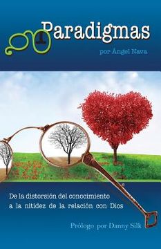 portada Paradigmas: De la distorsión del conocimiento, a la nitidez de la relación con Dios (in Spanish)
