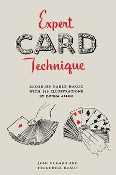 portada Expert Card Technique: Close-Up Table Magic (en Inglés)