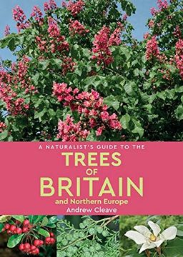 portada A Naturalist's Guide to the Trees of Britain & Northern Europe (in English)
