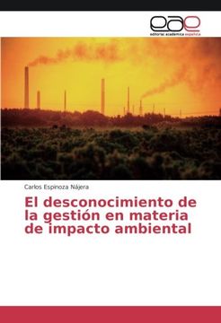 portada El desconocimiento de la gestión en materia de impacto ambiental