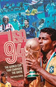 portada Usa 94: World cup That Changed the Game, the (in English)