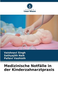 portada Medizinische Notfälle in der Kinderzahnarztpraxis (en Alemán)