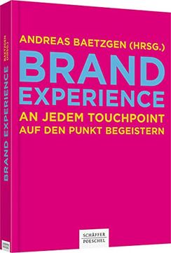 portada Brand Experience: An Jedem Touchpoint auf den Punkt Begeistern (en Alemán)