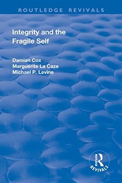 portada Integrity and the Fragile Self (Routledge Revivals) (in English)